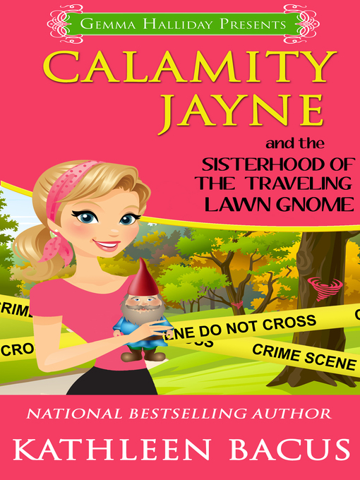 Cover image for Calamity Jayne and the Sisterhood of the Traveling Lawn Gnome